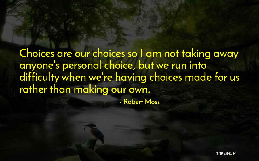 Peoples Sustenance Quotes By Robert Moss Peoples Sustenance Quotes By Robert Moss