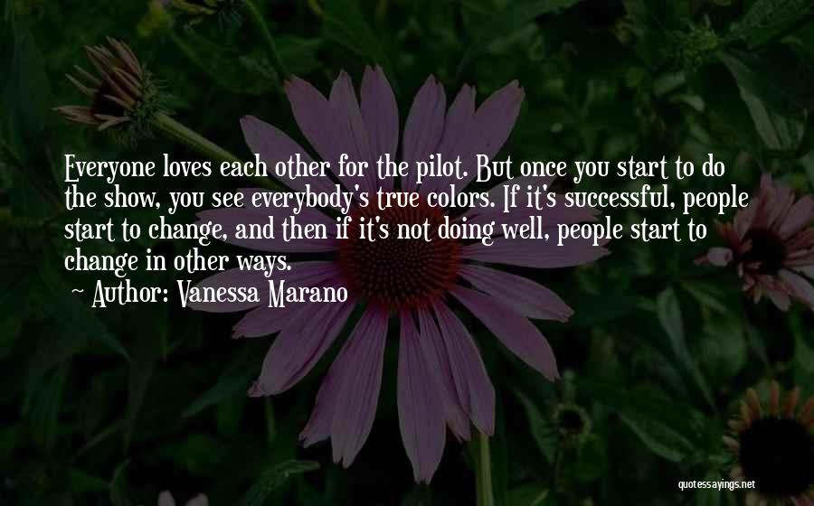People's True Colors Come Out Quotes By Vanessa Marano
