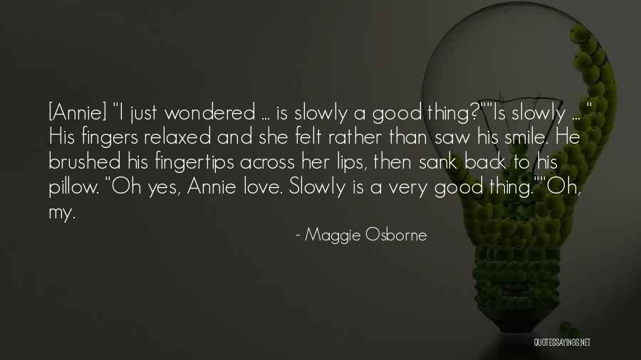 Peoples Trust Quotes By Maggie Osborne Peoples Trust Quotes By Maggie Osborne
