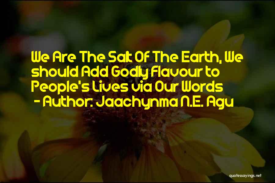 People's Words Quotes By Jaachynma N.E. Agu