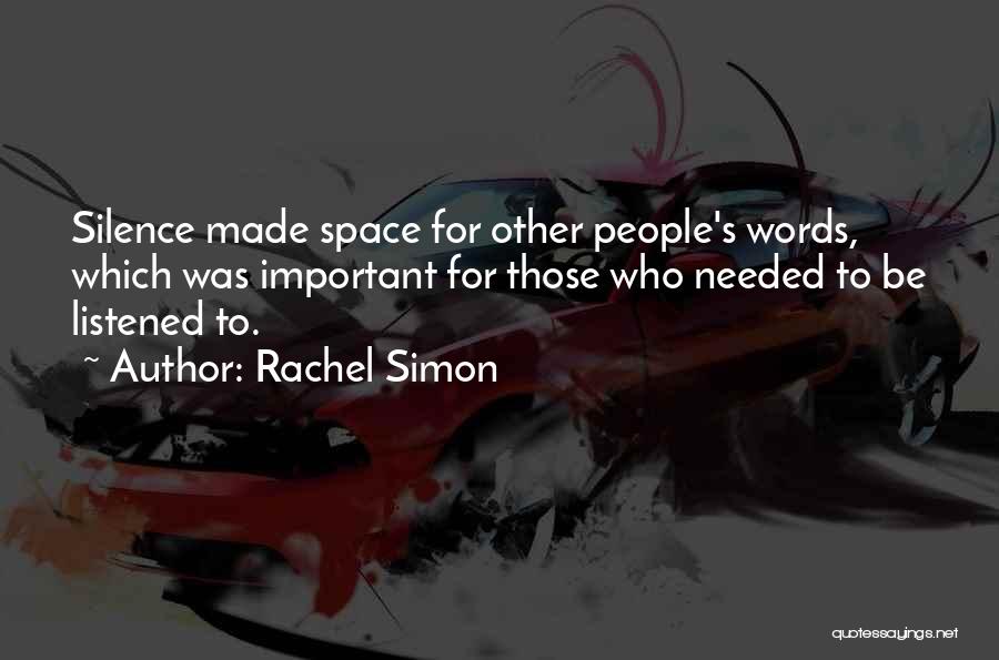 People's Words Quotes By Rachel Simon