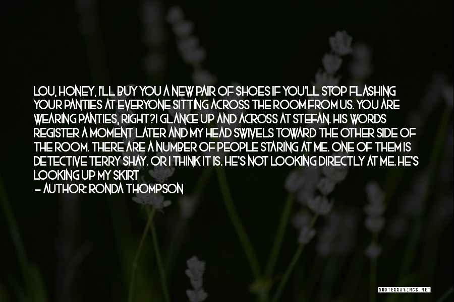 People's Words Quotes By Ronda Thompson