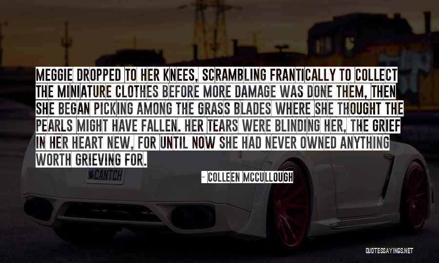 Peores Carceles Quotes By Colleen McCullough Peores Carceles Quotes By Colleen McCullough
