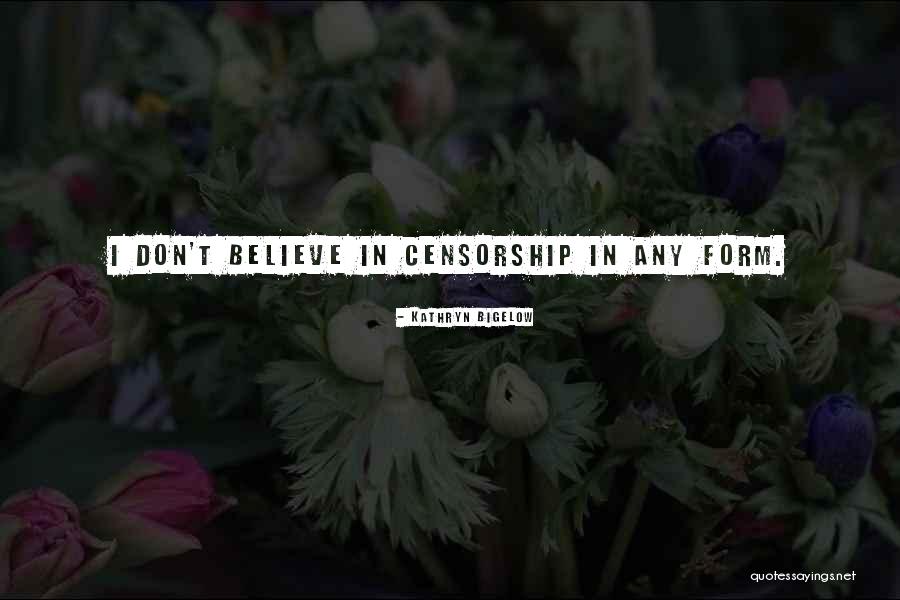 Peores Carceles Quotes By Kathryn Bigelow