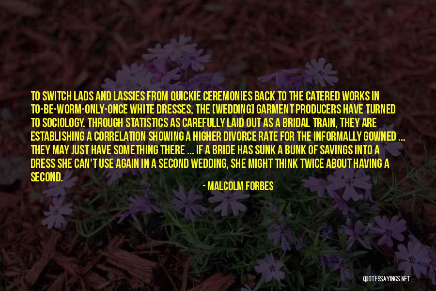 Peores Carceles Quotes By Malcolm Forbes Peores Carceles Quotes By Malcolm Forbes