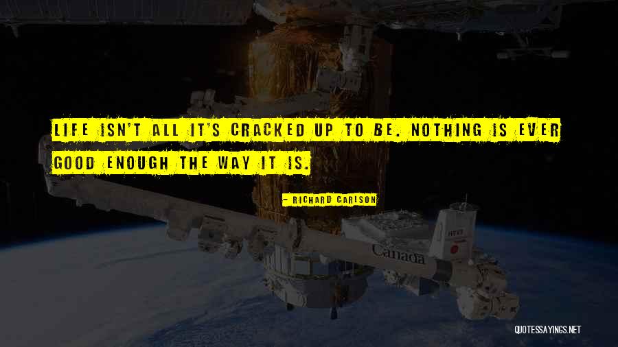 Peores Peliculas Quotes By Richard Carlson