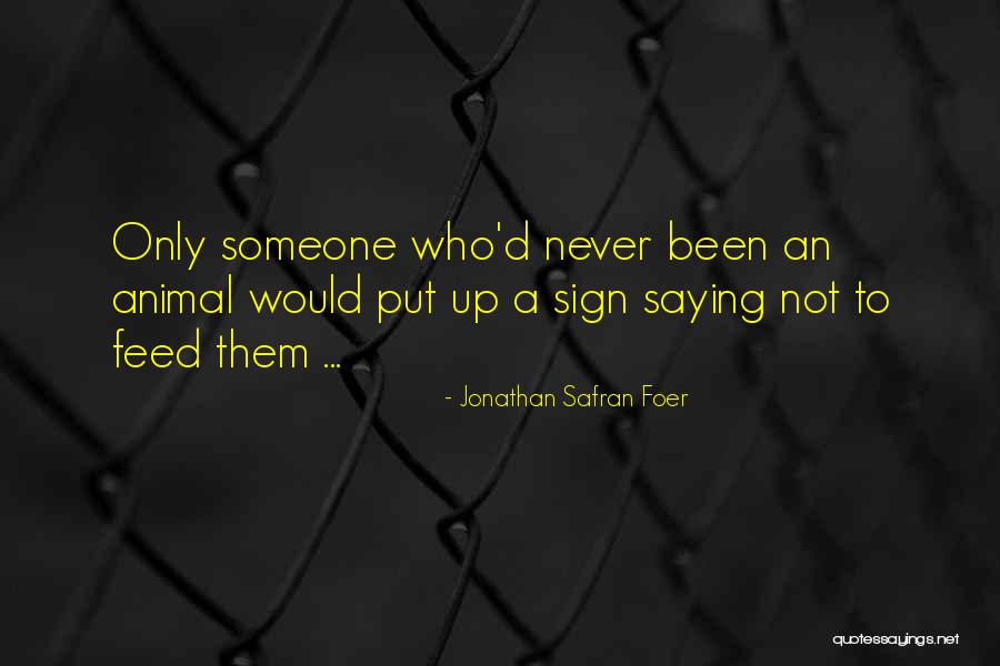 Peoria Speech Quotes By Jonathan Safran Foer Peoria Speech Quotes By Jonathan Safran Foer