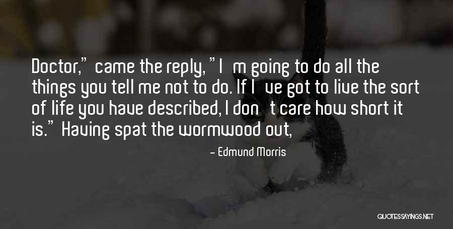Peotry Quotes By Edmund Morris Peotry Quotes By Edmund Morris