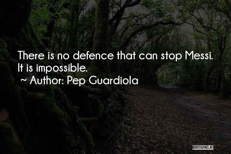 Pep Guardiola Best Quotes By Pep Guardiola