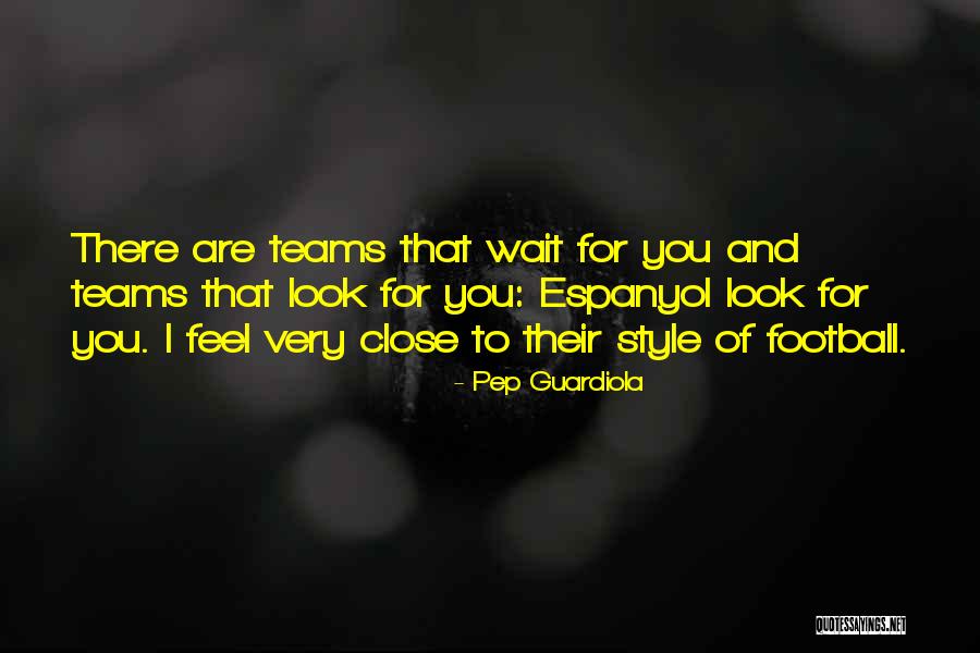 Pep Guardiola Best Quotes By Pep Guardiola