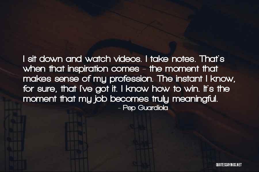 Pep Guardiola Best Quotes By Pep Guardiola