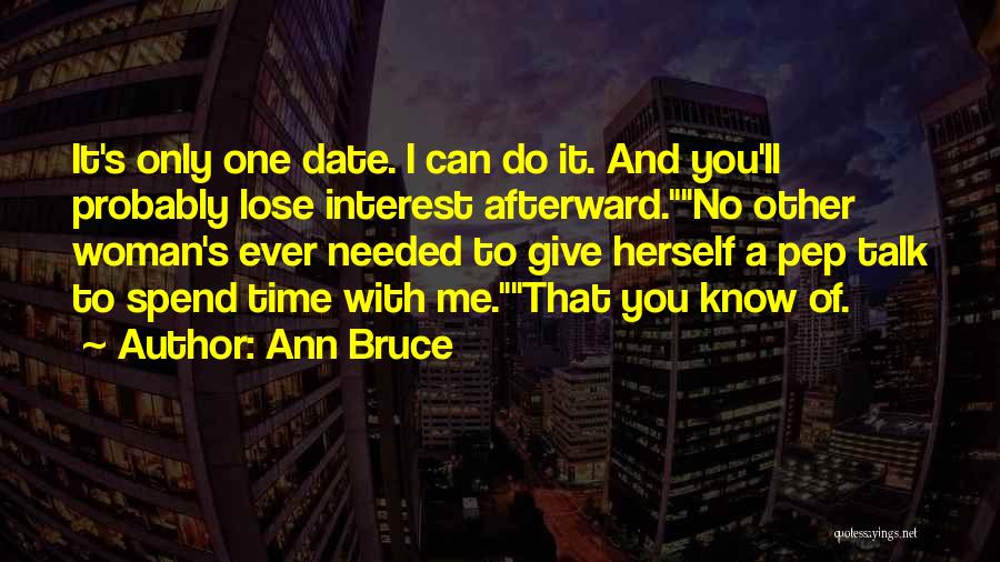 Pep Talk Quotes By Ann Bruce