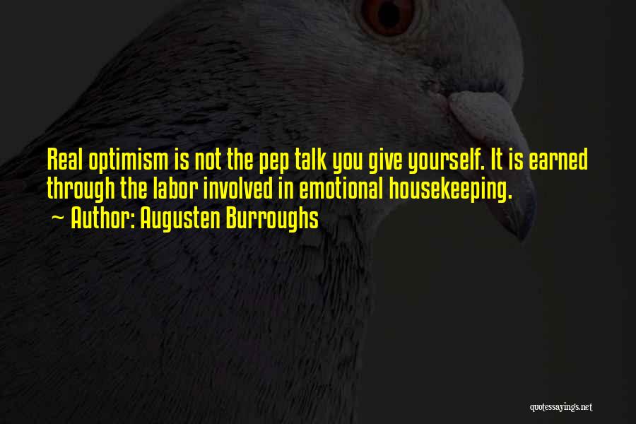 Pep Talk Quotes By Augusten Burroughs