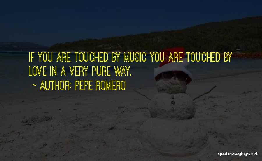 Pepe Romero Quotes 1109081