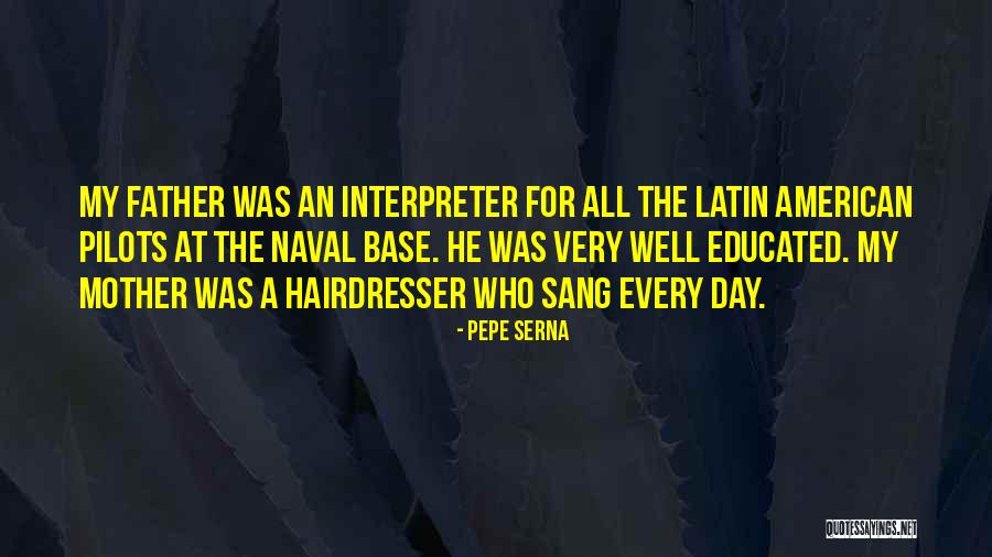 Pepe Serna Quotes 578766 Pepe Serna Quotes 578766