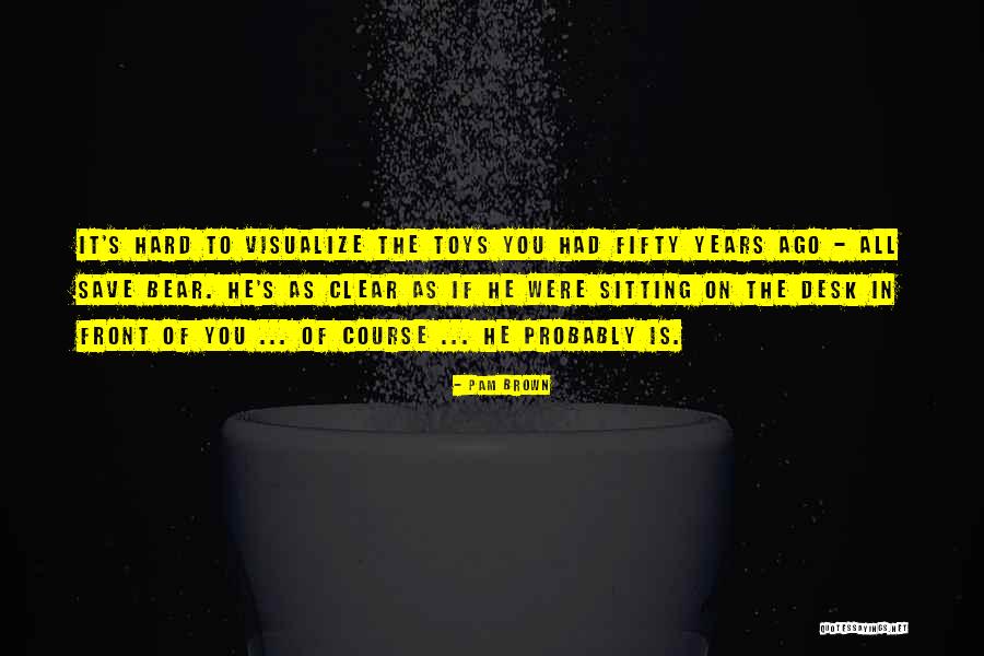 Peperangan Siffin Quotes By Pam Brown Peperangan Siffin Quotes By Pam Brown
