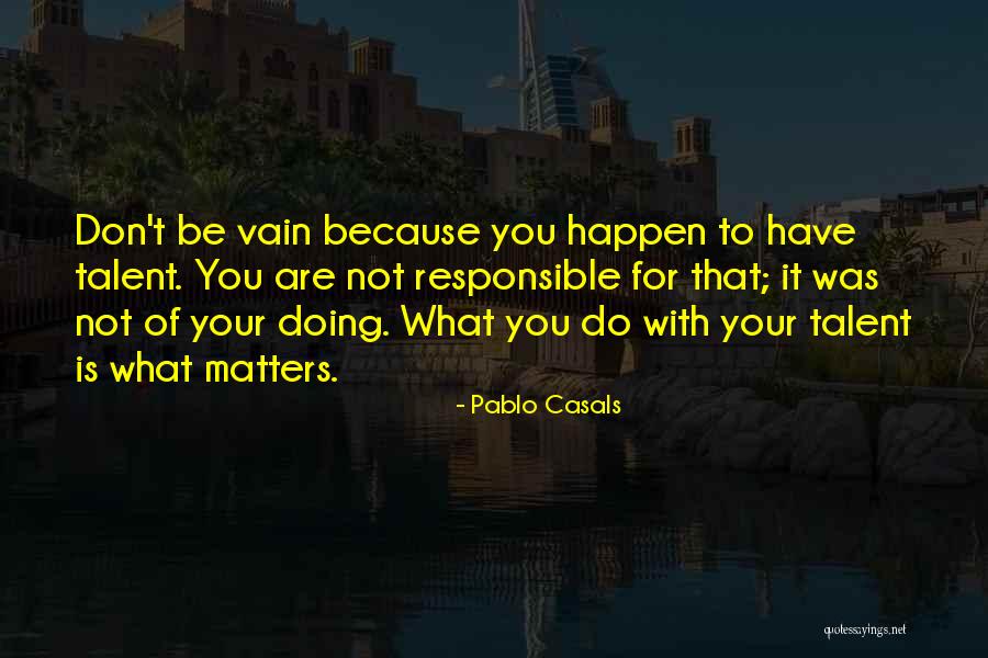 Pepfar Panorama Quotes By Pablo Casals Pepfar Panorama Quotes By Pablo Casals