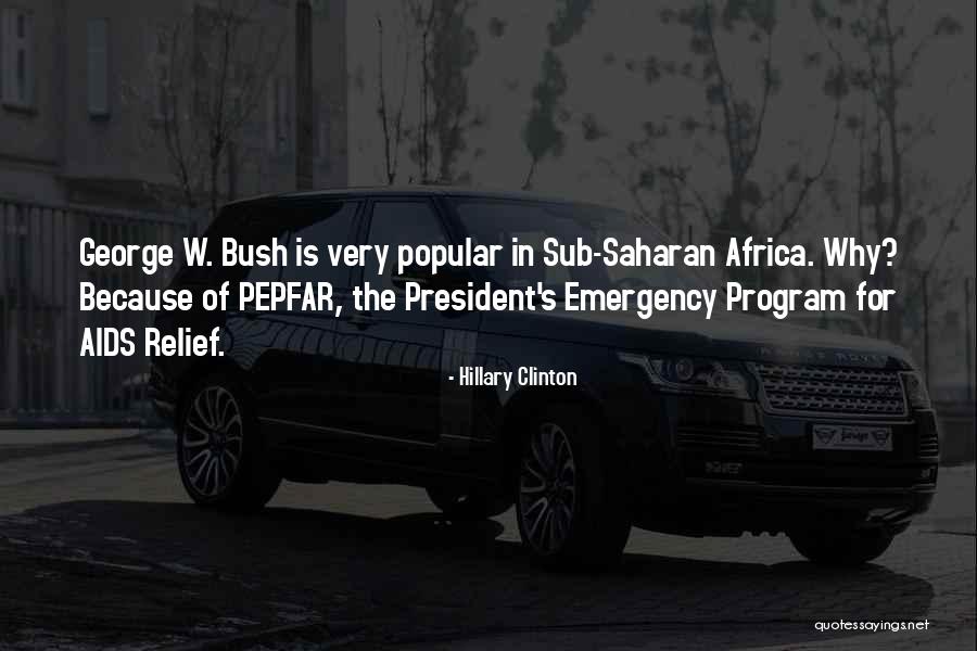 Pepfar Program Quotes By Hillary Clinton Pepfar Program Quotes By Hillary Clinton