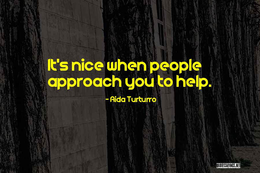 Peping Ortega Quotes By Aida Turturro Peping Ortega Quotes By Aida Turturro