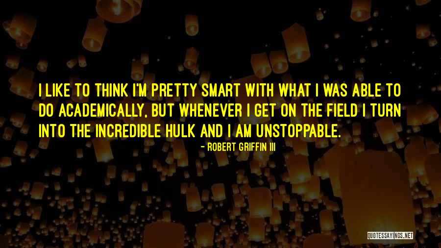 Peping Ortega Quotes By Robert Griffin III Peping Ortega Quotes By Robert Griffin III