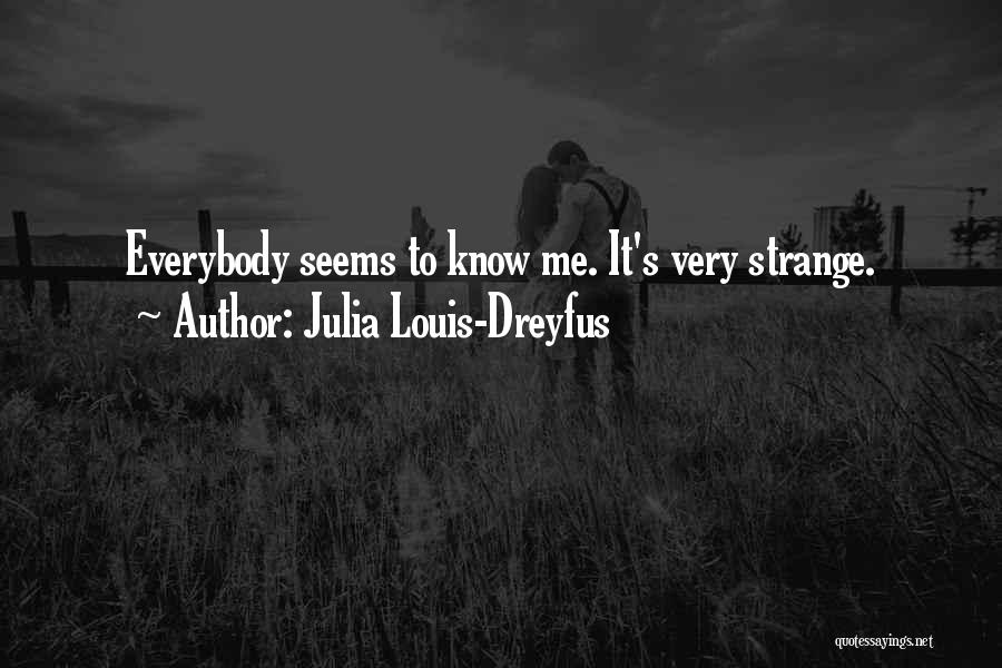 Pepitas Beaverton Quotes By Julia Louis-Dreyfus