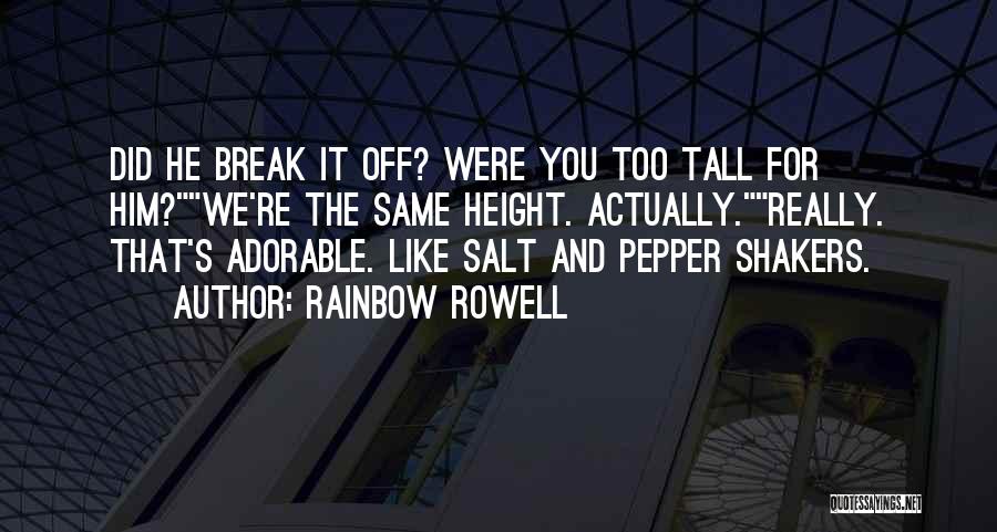 Pepper And Salt Quotes By Rainbow Rowell