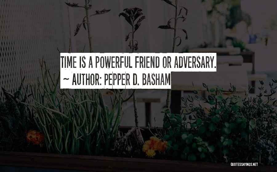 Pepper D. Basham Quotes 850720