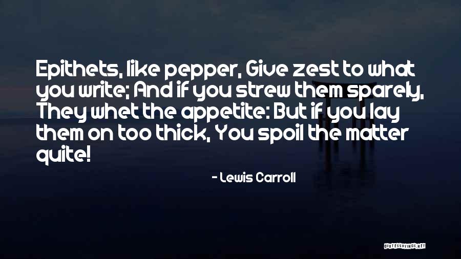 Pepper Lewis Quotes By Lewis Carroll