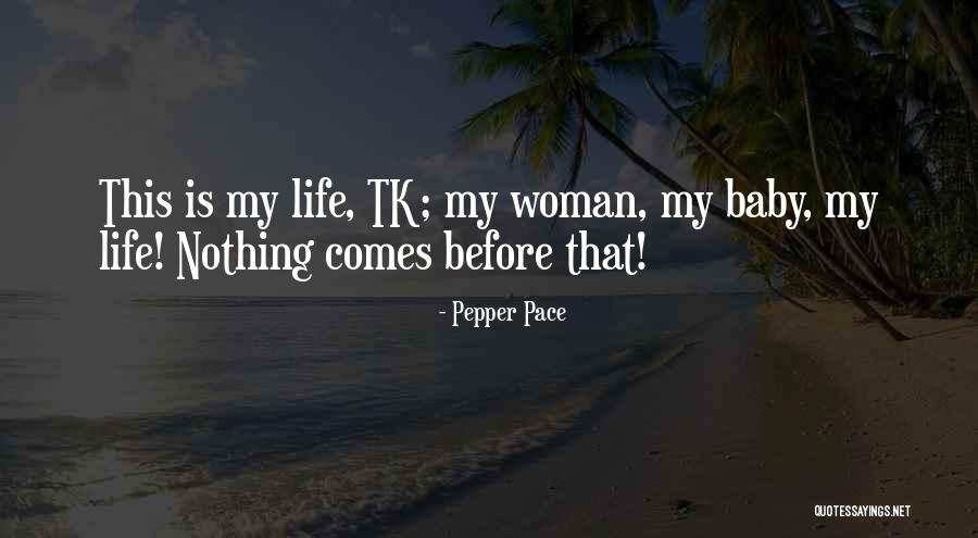 Pepper Pace Quotes 2099565