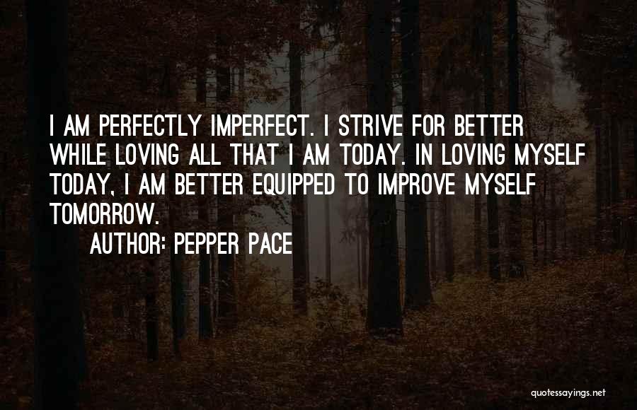 Pepper Pace Quotes 653349