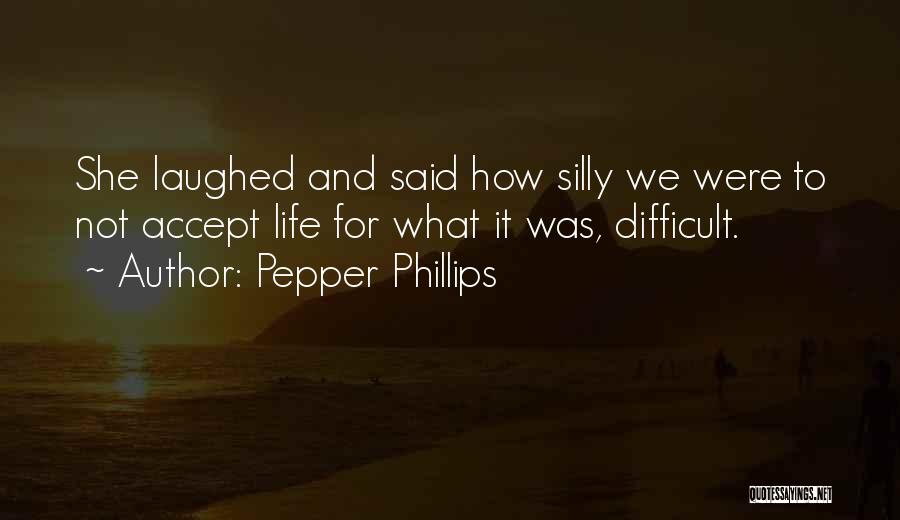 Pepper Phillips Quotes 2051432