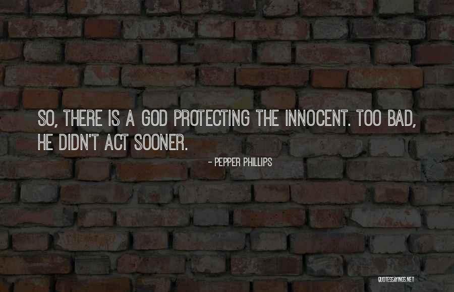 Pepper Phillips Quotes 758016