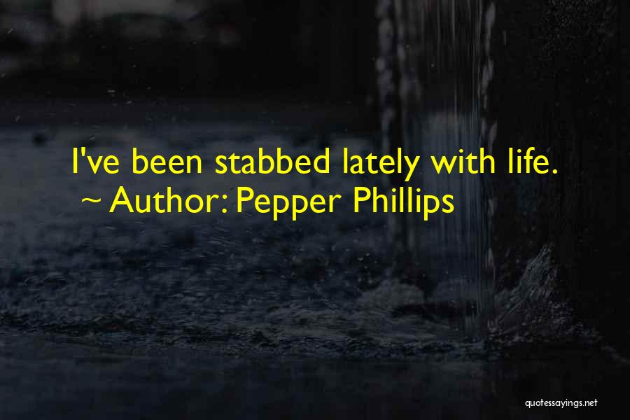 Pepper Phillips Quotes 880575