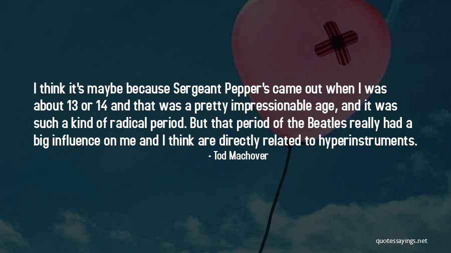Peppercorns In Brine Quotes By Tod Machover Peppercorns In Brine Quotes By Tod Machover