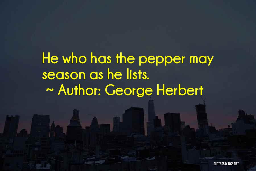 Peppers Quotes By George Herbert