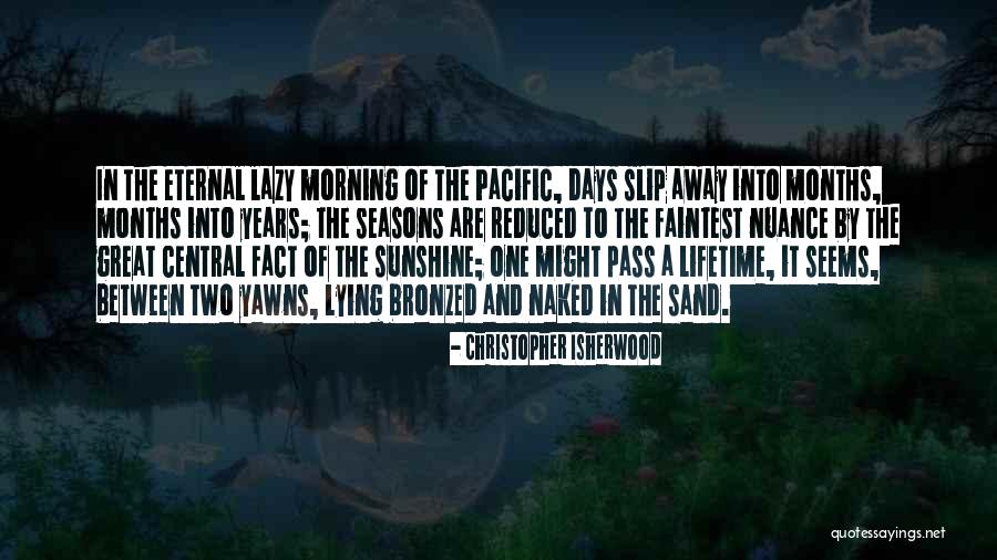 Peppy San Badger Quotes By Christopher Isherwood Peppy San Badger Quotes By Christopher Isherwood