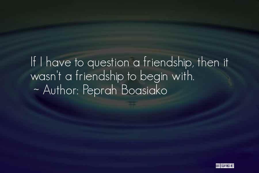 Peprah Boasiako Quotes 498179