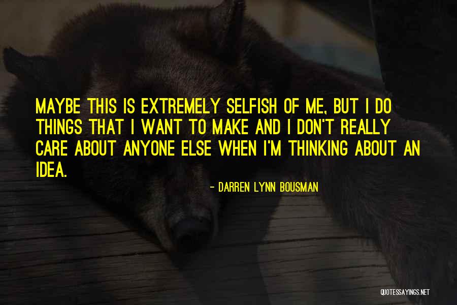 Peprah Scott Quotes By Darren Lynn Bousman Peprah Scott Quotes By Darren Lynn Bousman