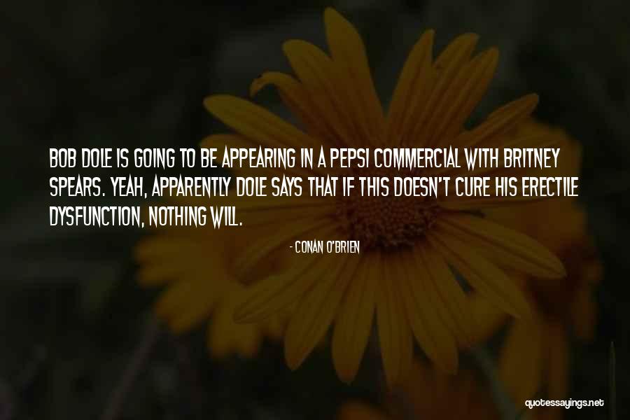Pepsi Commercial Quotes By Conan O'Brien Pepsi Commercial Quotes By Conan O'Brien