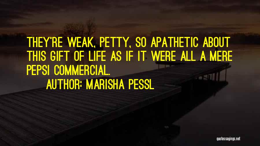 Pepsi Commercial Quotes By Marisha Pessl