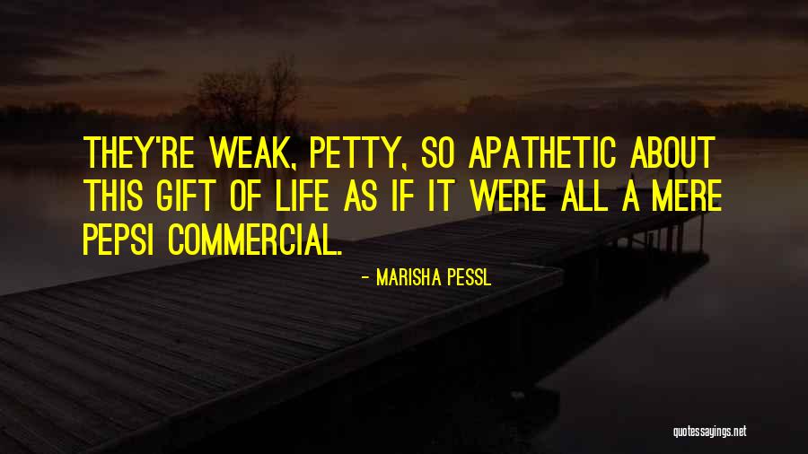 Pepsi Commercial Quotes By Marisha Pessl