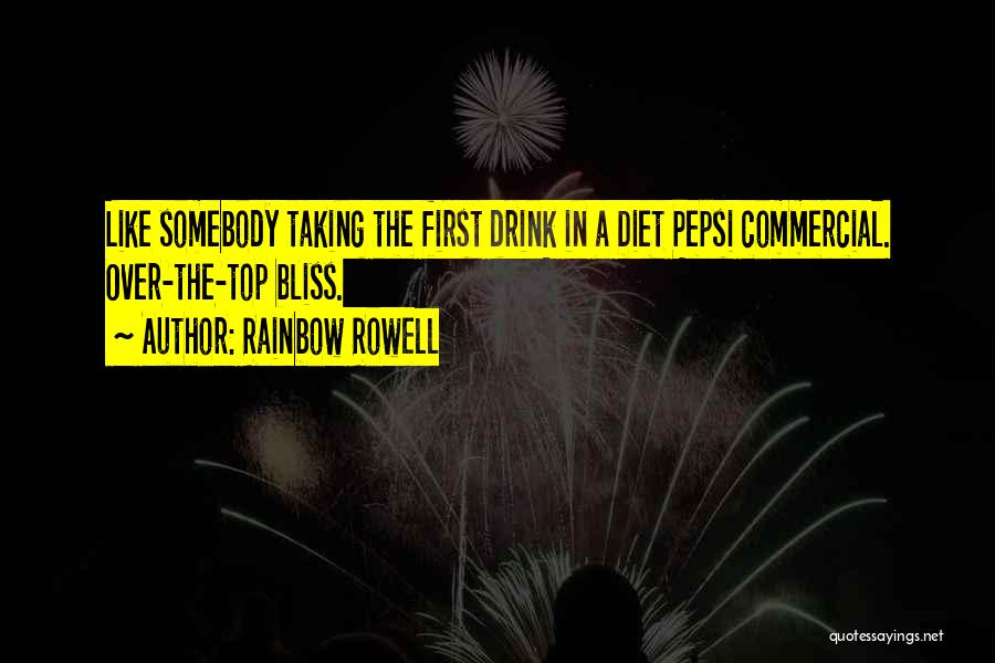 Pepsi Commercial Quotes By Rainbow Rowell