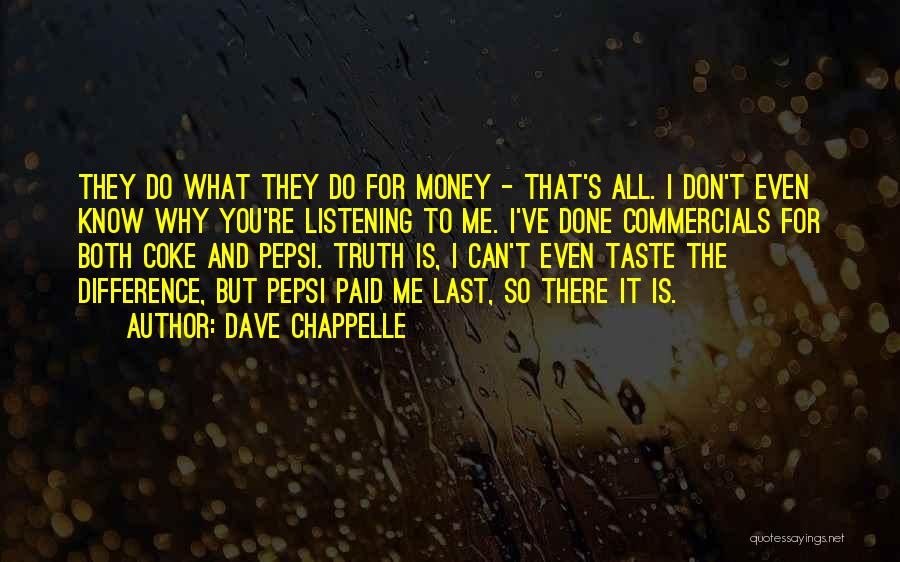 Pepsi Vs Coke Quotes By Dave Chappelle