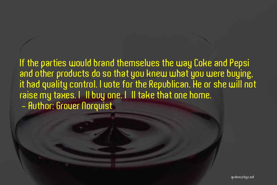 Pepsi Vs Coke Quotes By Grover Norquist