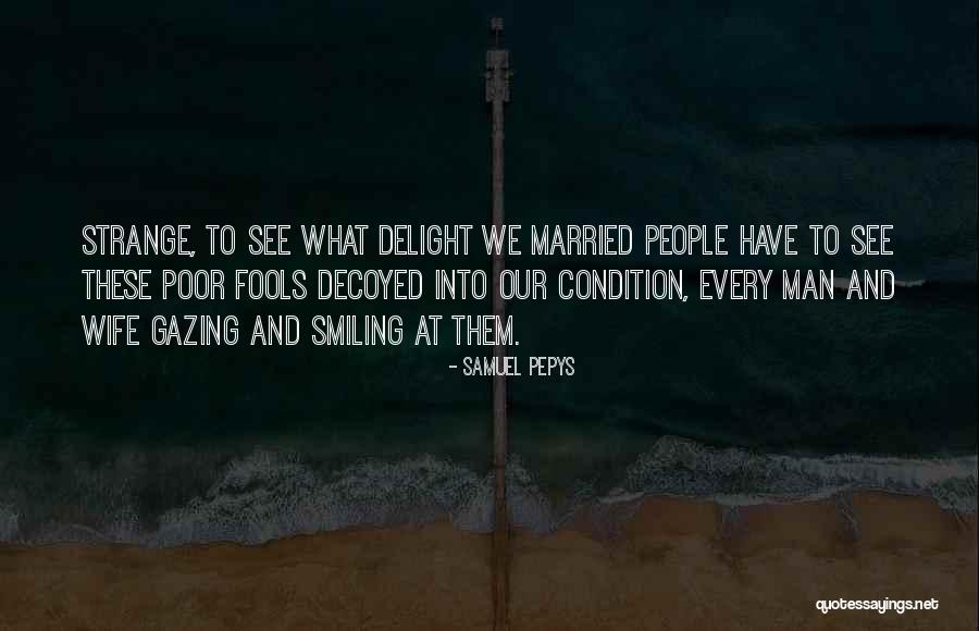 Pepys Samuel Quotes By Samuel Pepys Pepys Samuel Quotes By Samuel Pepys