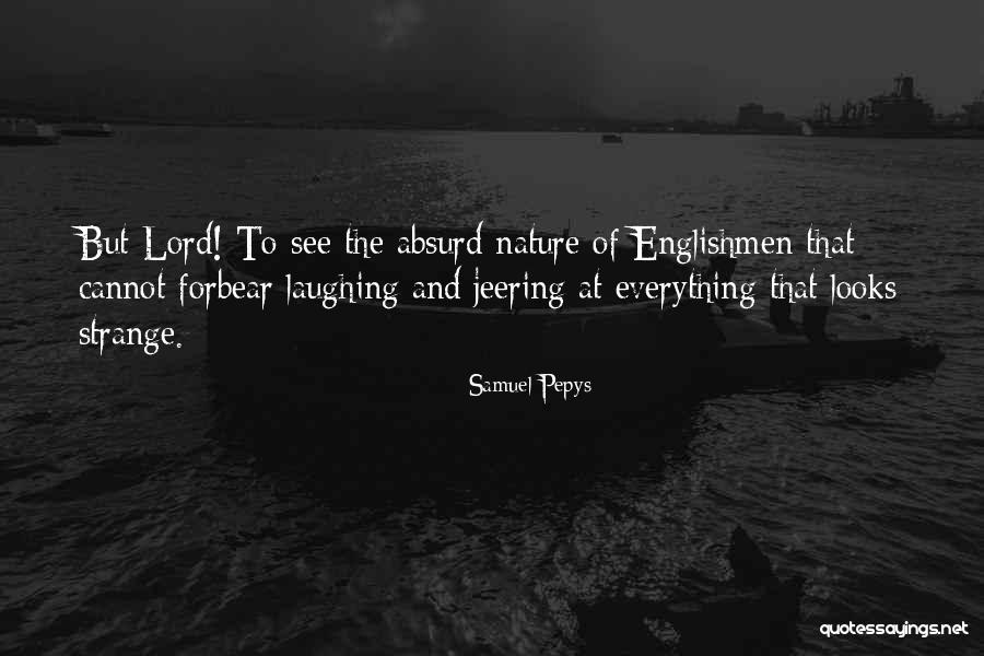 Pepys Samuel Quotes By Samuel Pepys Pepys Samuel Quotes By Samuel Pepys