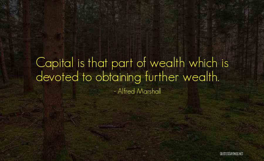 Pequenita Means Quotes By Alfred Marshall Pequenita Means Quotes By Alfred Marshall