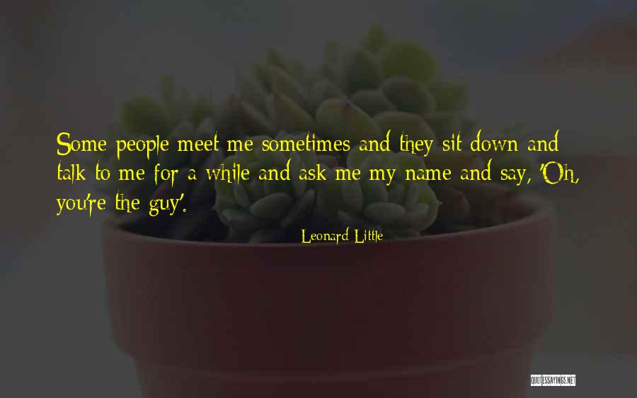 Pequerruchos Da Quotes By Leonard Little Pequerruchos Da Quotes By Leonard Little