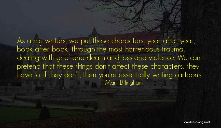 Pequerruchos Da Quotes By Mark Billingham Pequerruchos Da Quotes By Mark Billingham