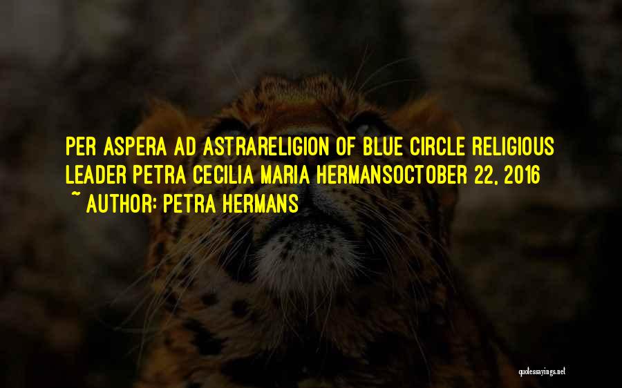 Per Aspera Ad Astra Quotes By Petra Hermans Per Aspera Ad Astra Quotes By Petra Hermans